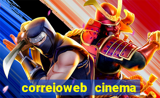 correioweb cinema todos os filmes